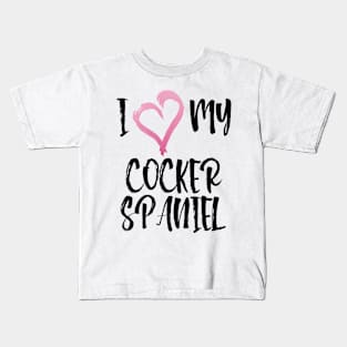 I Heart My Cocker Spaniel! Especially for Cocker Spaniel Dog Lovers! Kids T-Shirt